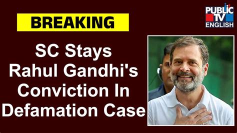 Supreme Court Stays Rahul Gandhis Conviction In Defamation Case