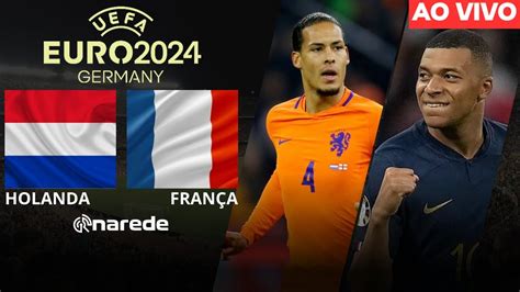 Holanda X FranÇa Ao Vivo EliminatÓrias Eurocopa 2024 Ao Vivo 🐚 Descubra