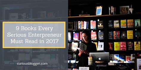 9 Books Every Serious Entrepreneur Must Read in 2017