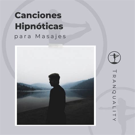 Canciones Hipn Ticas Para Masajes Album By M Sica Para Meditar Y