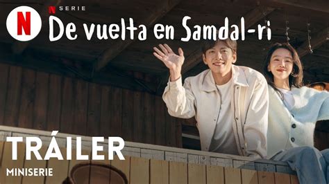 De Vuelta En Samdalri Miniserie Tr Iler En Espa Ol Netflix Youtube