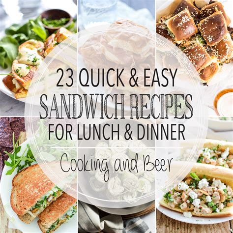 23 Easy Sandwich Recipes for Dinner and Lunch - Cooking and BeerCooking ...