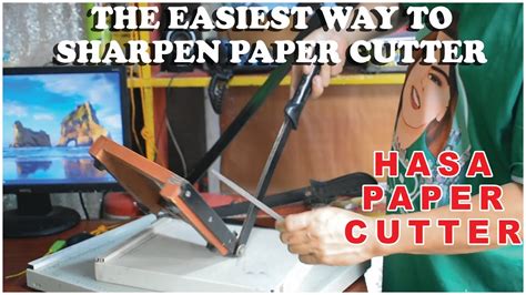 Sharpen Paper Cutter Using Slim Taper File Paghasa Ng Paper Cutter Gamit Ang Kikil Tagalog