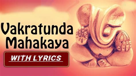 Vakratunda Mahakaya 108 Times Ganpati Mantra With Lyrics YouTube