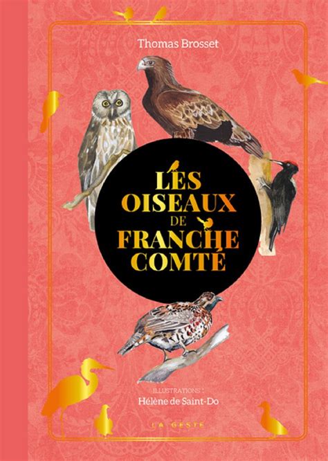 Les oiseaux de Franche Comté Diffusion régionale du livre