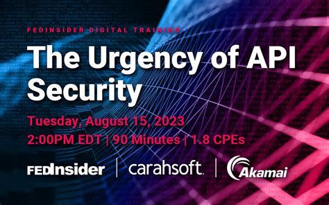 Fedinsider Webinar The Urgency Of Api Security