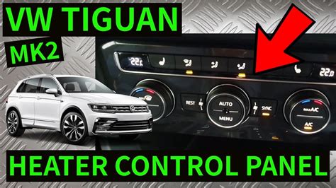 Vw Tiguan Mk How To Remove Heater Climate Control Panel Air Con