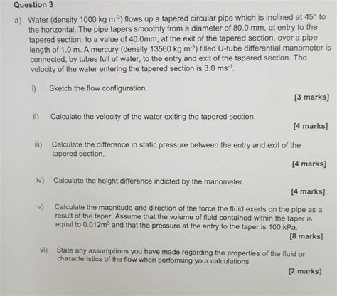 Solved Question 3 A Water Density 1000 Kg M 3 Flows Up A Chegg