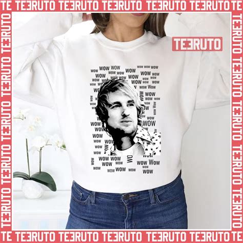 Wow Owen Wilson Funny Zoolander Scene Unisex Sweatshirt - Teeruto