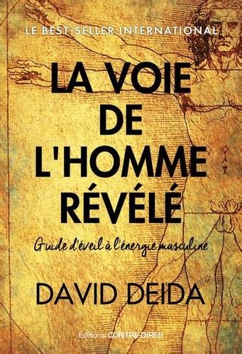 La voie de l homme révélé Guide d éveil à de David Deida Grand