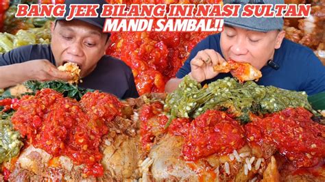 ENAK PARAH BANG JEK NGAMUK OM OE KETIBAN REJEKI SIANG BOLONG MUKBANG