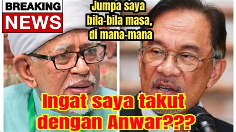 Anwar Ibrahim Terkejut Kenyataan Abdul HadiAkhirnya Dapat Keberanian