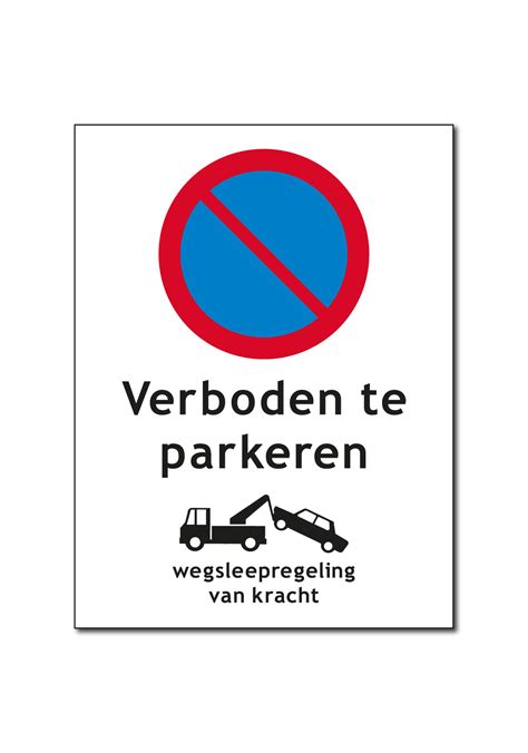 Verboden Te Parkeren Borden Al Vanaf Mijnnaamplaat Nl