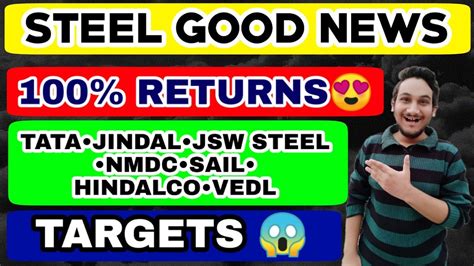 Steel Share News Today Tata Steel Jsw Sail NMDC Vedanta Hindalco