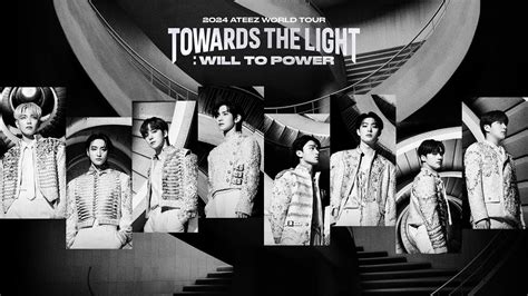 Ateez World Tour Towards The Light Will To Power In