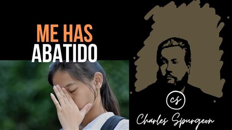 Me Has Abatido Samuel Devocional De Hoy Charles Spurgeon Youtube