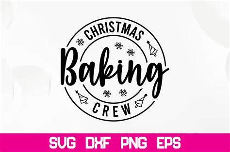 Christmas Baking Crew Svg Graphic By Nazrulislam Creative Fabrica