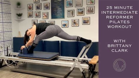 Full Body Pilates Reformer Workout 25 Minute Intermediate Level