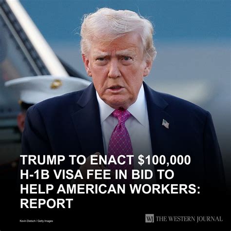 Trump to Enact $100,000 H-1B... - Conservative Tribune by WJ | Facebook