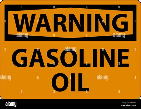 Warning Sign Gasoline And Oil On White Background Stock Vector Image