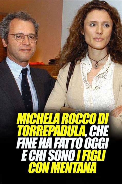 Michela Rocco Di Torrepadula Che Fine Ha Fatto Oggi E Chi Sono I Figli