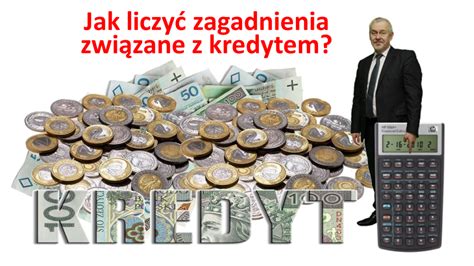 Finanse Osobiste Jak Liczy Zagadnienia Zwi Zane Z Kredytem Dr