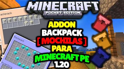 El Mejor Addon De Mochilas Para Minecraft Pe Best Addon For