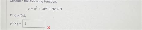 Solved Consider The Following Functionyx33x2 9x3find