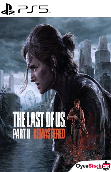 The Last Of Us Part 2 Remastered Ps5 Satın Al Oyunstock