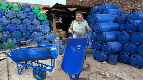 Amazing Process Of Making Wheelbarrow Out Of Plastic Oil Drums How