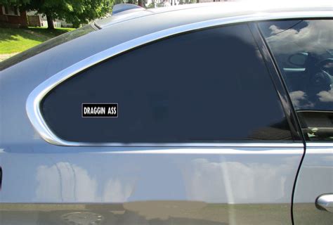 Draggin Ass Sticker U S Custom Stickers