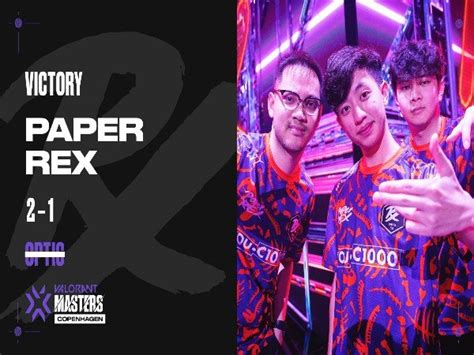 Paper Rex Ke Grand Final Masters 2 Copenhagen Usai Gebuk Optic Gaming