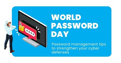 Strengthen Your Cyber Defenses 10 Password Management Tips For World