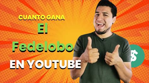 Cu Nto Gana El Fedelobo En Youtube La Estrella De Los Videojuegos