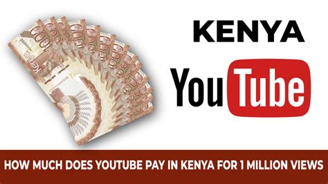 How Much Does Youtube Pay In Kenya For Million Views Videoemall