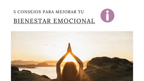 Consejos Para Mejorar Tu Bienestar Emocional Alba Mart Nez Psicoterapia