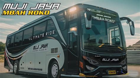 Mod Bussid Muji Jaya Mbah Roko Jetbus Hd Setra Full Dop Full Acc