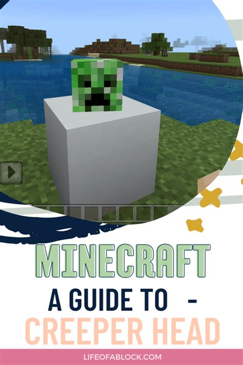 How To Get A Creeper Head In Minecraft Life Of A Block