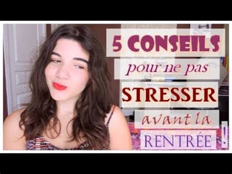 Back To School Conseils Pour D Compresser Ne Pas Stresser Avant La