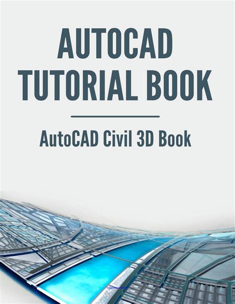 SOLUTION Autocad Tutorial Book Autocad Civil 3d Book 2021 Studypool