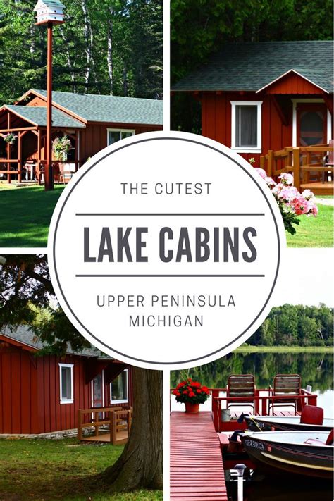 The Cutest Lakefront Cabins In The Up Michigan Vacations Michigan