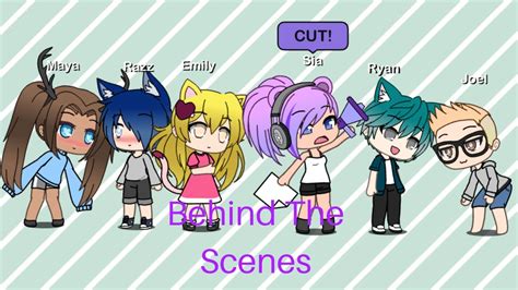 Behind The Scenes—gacha Life Youtube