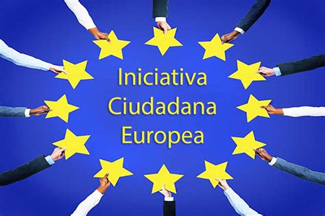 La Iniciativa Ciudadana Europea Un Millón De Firmas Para Cambiar Las