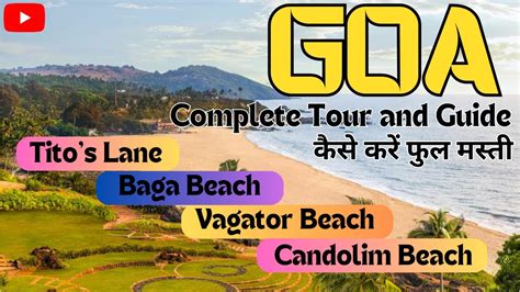 Goa Complete Beach Tour Goa Night Life Chapora Fort Visit Tito S