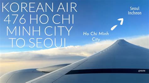 Pleasant Flight On KOREAN AIR Ho Chi Minh City To Seoul Flight