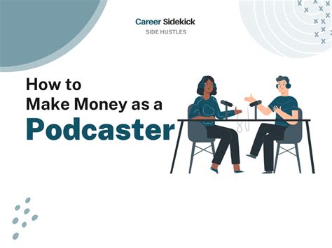 How To Make Money Podcasting Career Sidekick