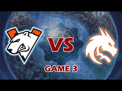 Virtus Pro Vs Team Spirit Game Road To Ti Youtube