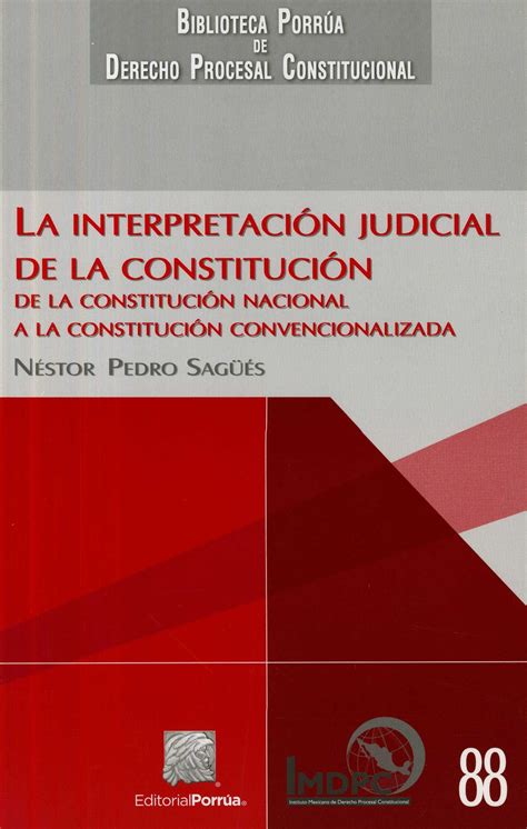 INTERPRETACION JUDICIAL DE LACONSTITUCION NACIONAL A LA CONSTITUCION