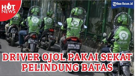 VIRAL Driver Ojol Pakai Sekat Pelindung Batas Ini Kata Kepala Dishub