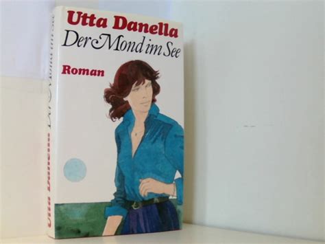 Der Mond Im See By Danella Utta Sehr Gut Taschenbuch 1970 Book